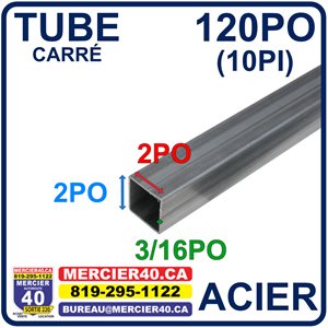 ACIER TUBE NEUF - 2PO X 2PO X 3 / 16PO X 120PO (10PI)