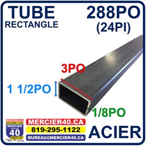 ACIER TUBE NEUF - 3PO X 1 1 / 2PO X 1 / 8PO X 288PO (24PI)