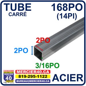 ACIER TUBE NEUF - 2PO X 2PO X 3 / 16PO X 168PO (14PI)