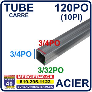 ACIER TUBE NEUF - 3 / 4PO X 3 / 4PO X 3 / 32PO X 120PO (10PI)