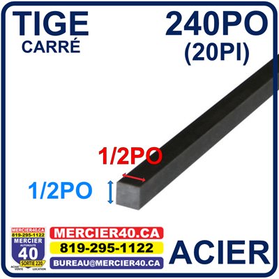 ACIER CARRÉ NEUF - 1 / 2PO X 1 / 2PO X 240PO (20PI)