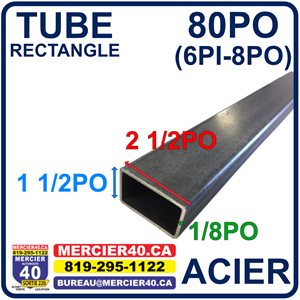 ACIER TUBE NEUF - 2 1 / 2PO X 1 1 / 2PO X 1 / 8PO X 80PO (6PI-8PO)