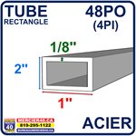 ACIER TUBE NEUF - 2PO X 1PO X 1 / 8PO X 48PO (4PI)