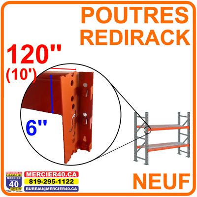 RAYONNAGE NEUF - POUTRE 120PO (10PI) X 6PO REDIRACK