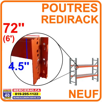RAYONNAGE NEUF - POUTRE 72PO (6PI) X 4.5PO REDIRACK