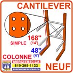 CANTILEVER NEUF - COLONNE SIMPLE PORTE-A-FAUX W8@18X168PO
