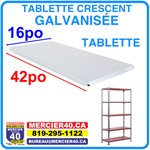 TABLETTE CRESCENT GALVANISÉE - TABLETTE 16PO X 42PO